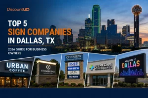 Top 5 Sign Companies in Dallas, TX: 2026 Guide for Business Owners