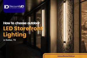 How to Choose Outdoor LED Lighting for Your Dallas Storefront (Texas Heat, UV & IP65 Rated Guide)