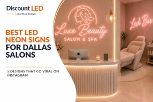 Best LED Neon Signs for Dallas Salons, Spas & Med Spas: 5 Designs That Stand Out on Instagram