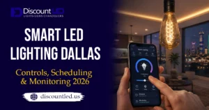 Smart LED Lighting for Dallas Businesses — Remote Control, Energy Scheduling & Monitoring in 2026