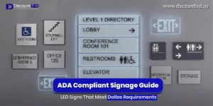 ADA Compliant Signage Guide: LED Signs That Meet Dallas Requirements